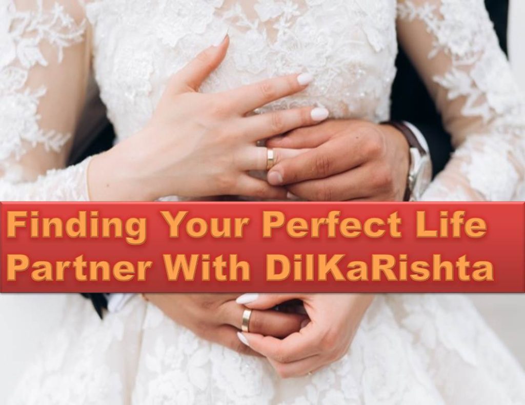 Find Your Perfect Match with the 'Dil Ka Rishta' Mobile App